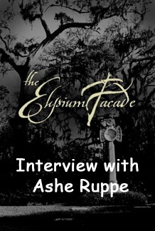 Interview with Ashe Ruppe of The Elysium Facade